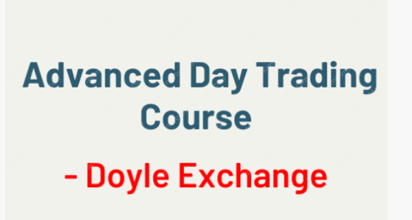 Doyle Exchange – Advanced Day Trading Course