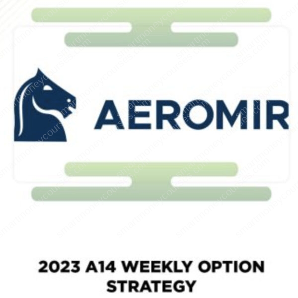 Aeromir - A14 Weekly Option Strategy Workshop